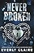 Never Broken (The Unchained #1)