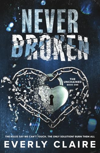 Never Broken (The Unchained #1)