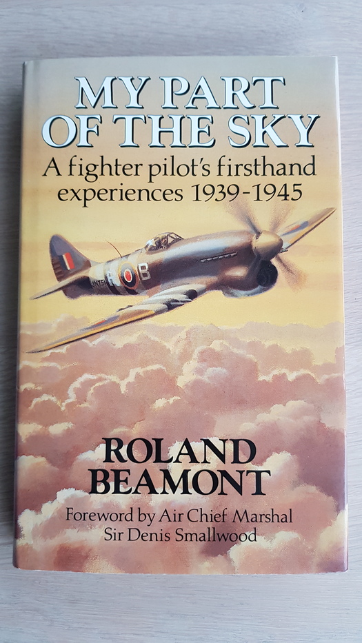 My Part of the Sky: A Fighter Pilot's First-hand Experiences, 1939-45 (Hardcover)