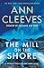 The Mill on the Shore (George & Molly Palmer-Jones #7)