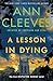 A Lesson in Dying by Ann Cleeves