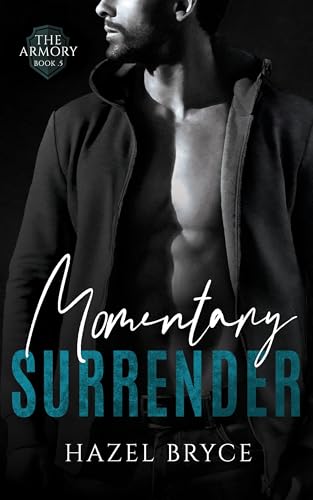 Momentary Surrender (The Armory)
