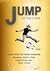 Jump: The Time is Now