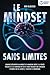 Le mindset sans limites: Co...