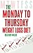 The Monday To Thursday Weig...
