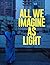 All We Imagine as Light  by anthony erickson