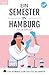 Ein Semester in Hamburg: Ro...