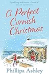 A Perfect Cornish Christmas by Phillipa Ashley