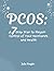 PCOS: A 7-Step Plan to Rega...