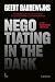 Negotiating In The Dark by Geert Baudewijns