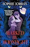 Marked by Moonlight (The Moon Chasers, #1)