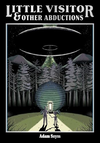 Little Visitor & Other Abductions (Hardcover)