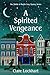 A Spirited Vengeance: A Par...