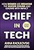 Chief in Tech: How Women are Breaking the Silicon Ceiling and Leading with Impact