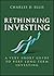 Rethinking Investing: A Very Short Guide to Very Long-Term Investing