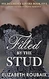 Filled by the Stud by Elizabeth Roubaix