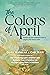 The Colors of April: Fictio...