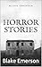 Horror Stories by Blake Emerson