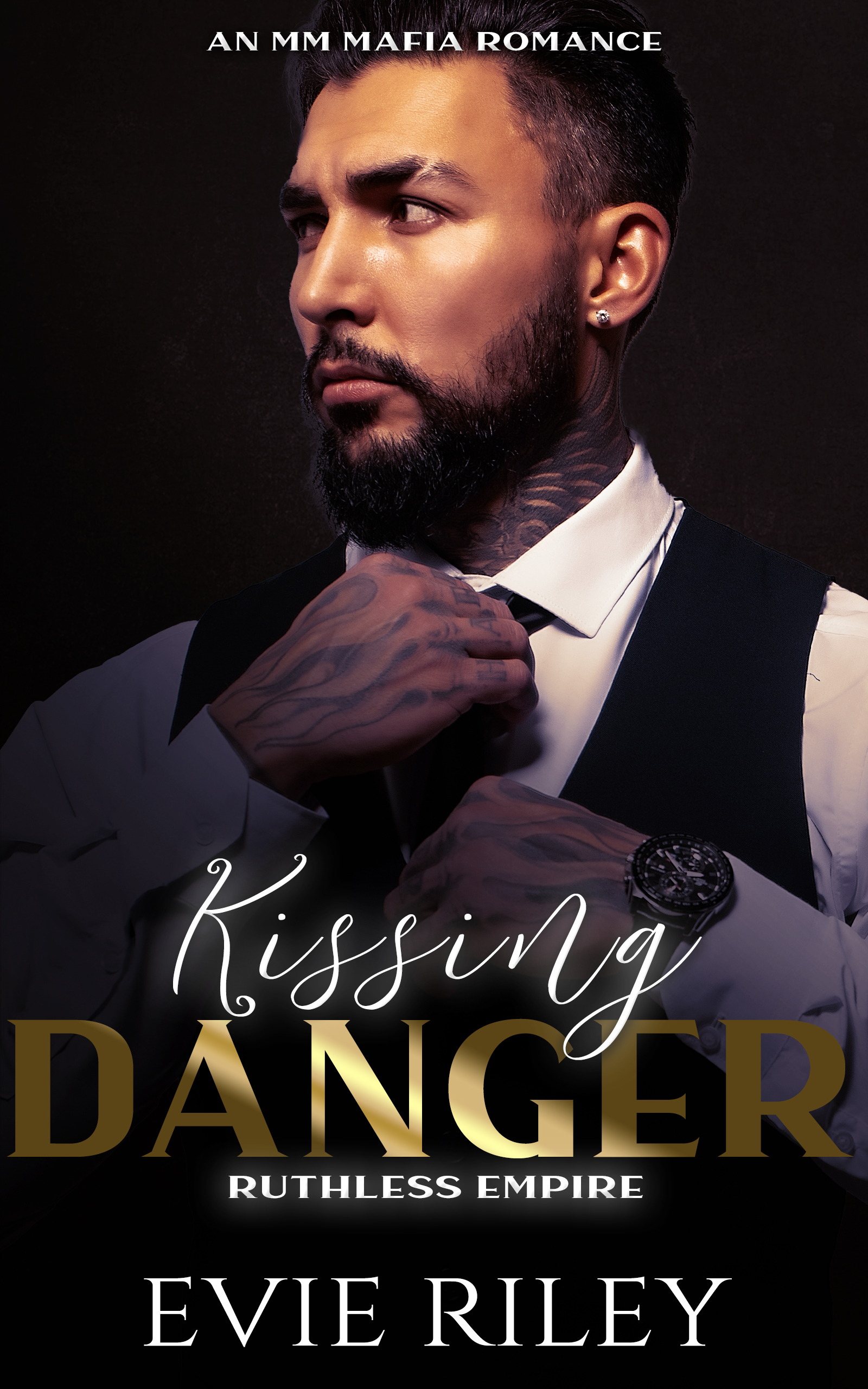Kissing Danger (Ruthless Empire, #3)