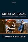 Good as Usual: An...
