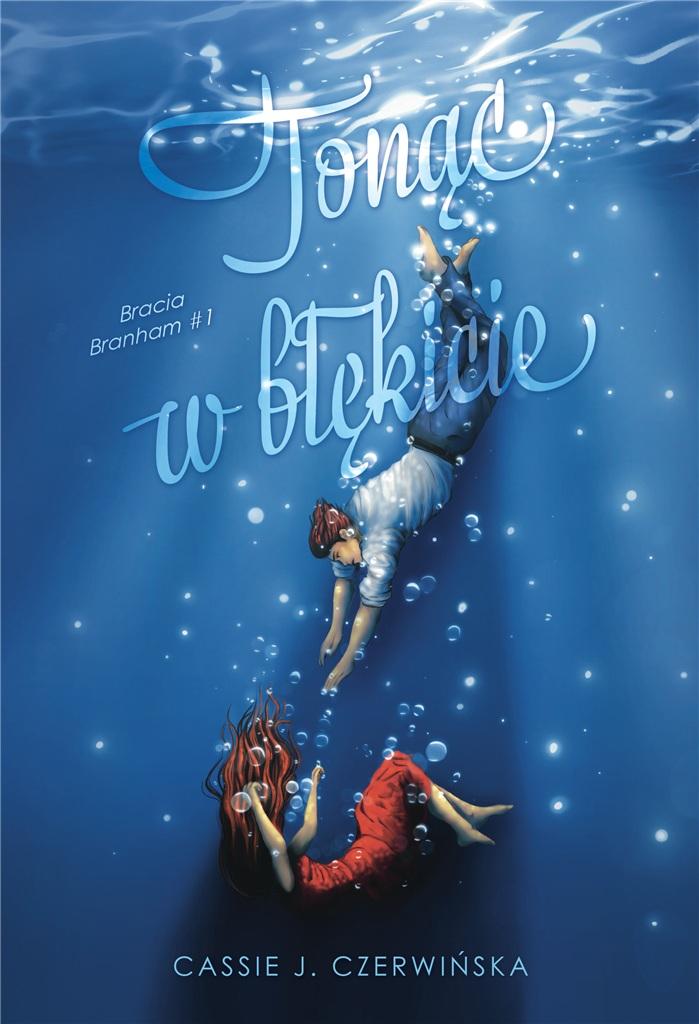 Tonąc w błękicie (Bracia Branham, #1)
