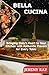 BELLA CUCINA: Bringing Ital...