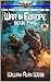 Task Force Zombie Third Squad: War in Europe Book 2