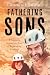 Fathering Sons: A Modern Initiation Rite of Bestowing Sonship