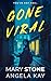 Gone Viral: A Psychological...
