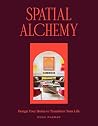 Spatial Alchemy: ...