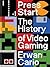 Press Start: The Complete History of Video Gaming From Mario to Minecraft