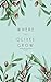 Where the Olives Grow by Sarah Alomari