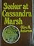 Seeker at Cassandra Marsh by Olive M. Anderson