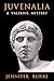 Juvenalia: A Valerius Myste...