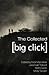 The Collected Big Click