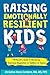 Raising Emotionally Resilie...