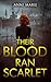 Their Blood Ran Scarlet