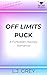 Off Limits PUCK