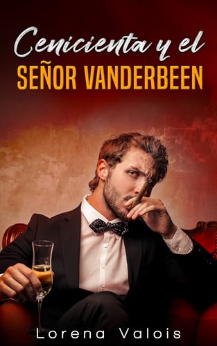Cenicienta y el Señor VanderBeen (Bajo el Cielo de Manhattan nº 5) (Spanish Edition)