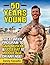 50 Years Young : The 12 Wee...