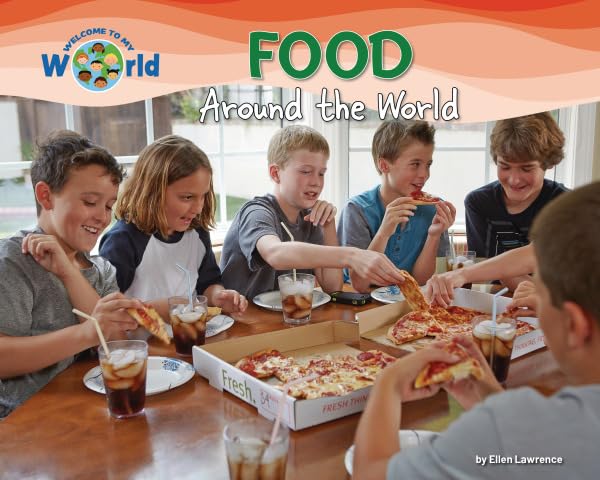 Food around the World (Welcome to My World)