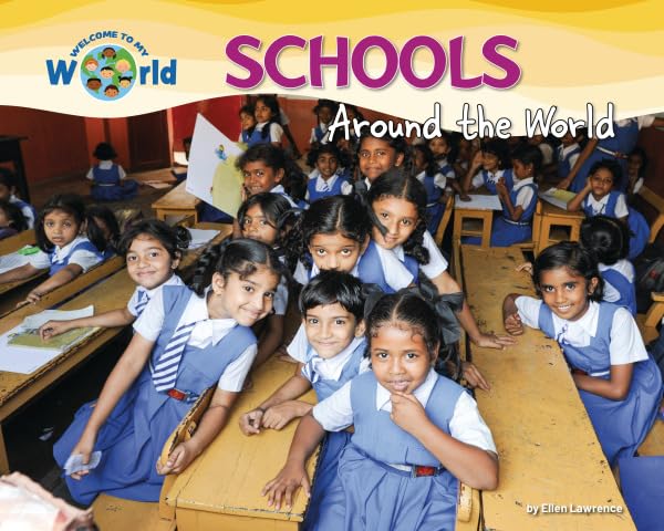 Schools around the World (Welcome to My World)