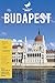 Budapest: La tua guida alla...