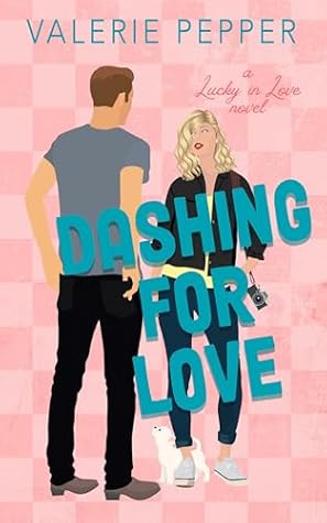 Dashing for Love (Lucky In Love #2)