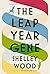 The Leap Year Gene: A Novel