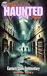 Eastern State Penitentiary (GKP Most Haunted Places Series Book 5)