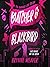 Butcher & Blackbird (The Ru...