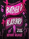 Butcher & Blackbird by Brynne Weaver