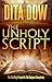 The Unholy Script: The Thrilling Prequel to The Saqqara Conspiracy