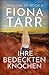 Ihre Bedeckten Knochen: Ein australischer Outback-Kriminalroman (Opalfelder 6) (German Edition)